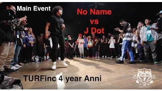 TURFinc | No Name vs TDot | 4YEAR Anniversary Dance Battle
