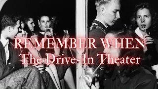 Remember When: The Drive-In Theater / American Nostalgia of the 1940s, 50s, 60s and Beyond!