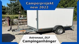 Vorstellung und erste Schritte | Campinganhänger F01 | Astronaut_OLF