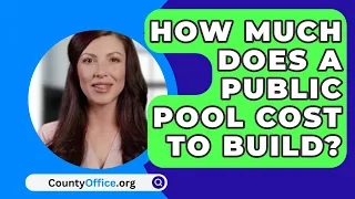 How Much Does A Public Pool Cost To Build? - CountyOffice.org