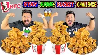 KFC STAY HOME BUCKET EATING CHALLENGE | KFC CHICKEN BUCKET COMPETITION | (Ep-388)