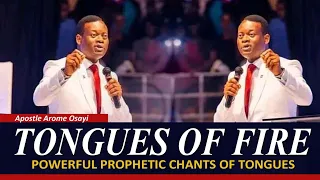 POWERFUL PROPHETIC CHANT OF TONGUES - APOSTLE AROME OSAYI