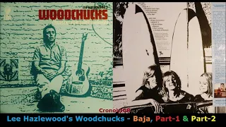 Lee Hazlewood's Woodchucks - Baja -  Part 1 & Part 2