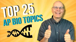 Score Big! 25 Must-Know Topics for the AP Bio Exam