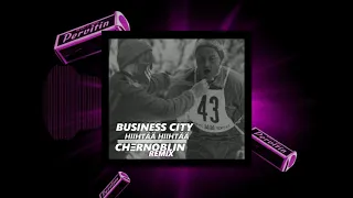 Business City - Hiihtää Hiihtää - [ Chernoblin Remix ]