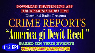 Diamond Radio Crime Reports 113 Americagi Devit Reed