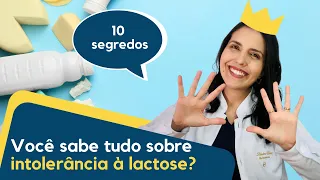 10 segredos que você não sabia sobre a intolerância à lactose