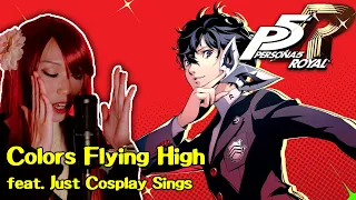 Colors Flying High feat. Just Cosplay Sings /// Persona 5 Royal Cover (+ Tabs)
