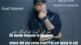 Nicky Jam - Hasta el Amanecer مترجمة