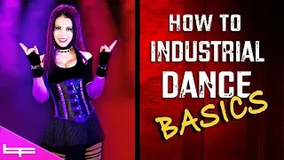 How to Industrial Dance | The Basics! #1 | Brioni Faith