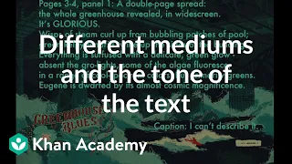 Different mediums and the tone of the text | Reading | Khan Academy