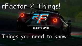rfactor2 things - New to the sim? Things you need to know. beginner guide and many helpful tips.