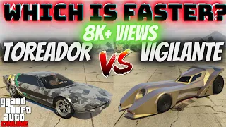 Toreador VS Vigilante GTA Online | Which is Faster ?!