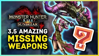 3.5 Amazing Weapons Missing from Monster Hunter