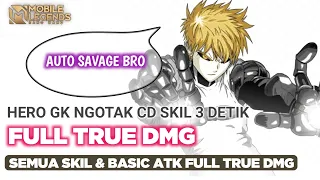 Hero GK Ngotak! Semua Skill & Basic Atk Full True Dmg, CD SKIL 3 detik Auto Savage