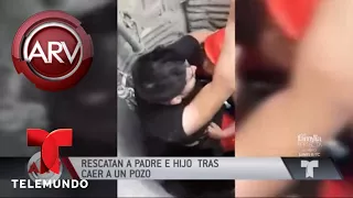 Arriesgó su vida por salvar a su hijo de un pozo | Al Rojo Vivo | Telemundo