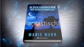 Buchtrailer Glücksbringerin der Schattenwälder Romantic Fantasy