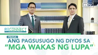 Ang Pagsusugo ng Diyos sa “mga wakas ng lupa” | RECONNECT