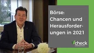 Chancen und Herausforderungen im Börsenjahr 2021 -  Marktkommentar des Capital Top-VVs Spiekermann