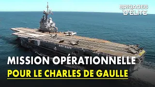 Porte-avions Charles de Gaulle : Immersion en pleine mer | Brigades d'élite