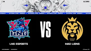 LNG vs MAD @ Worlds 2021 | Groups Day 7