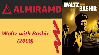 Waltz with Bashir - 2008 Trailer