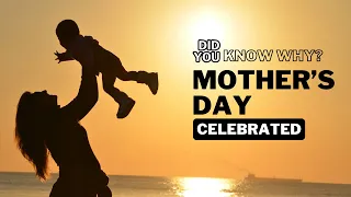 Surprising Reasons Behind Mother's Day