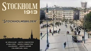 Stockholm 1913: Stockholmsbilder - Remastered 4K 60fps