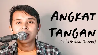 Angkat Tangan | Asila Maisa | Cover Fuja