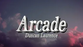 Duncan Laurence - Arcade | lyrics