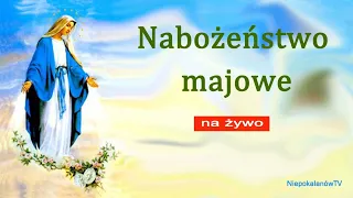 03.05 g. 17:00 Nabożeństwo majowe na żywo | NIEPOKALANÓW – Bazylika