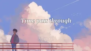 Time passing Through-Kaden Mckay(lyrics)