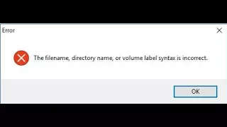 The filename directory name syntax is incorrect