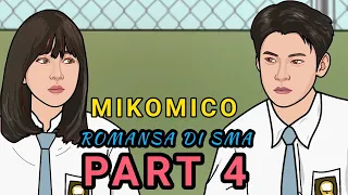 PART 4 - Isi hati MIKO untuk BELA (eps. Romansa Di SMA) - Animasi sekolah MIKOMICO