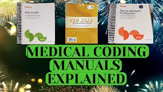 MEDICAL CODING MANUALS EXPLAINED ICD-10-CM ICD-10-PCS CPT AND MEDICAL CODING WORKBOOKS