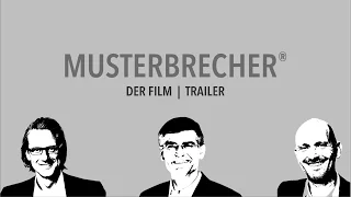 MUSTERBRECHER® – DER FILM | TRAILER | 02:38 Minuten