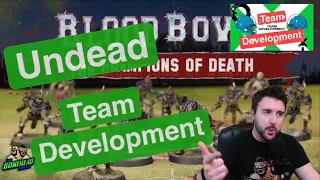 Undead Team Development - Blood Bowl 2020 (Bonehead Podcast)