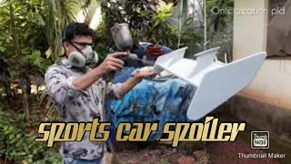 😱😱   SPORTS  CAR SPOILER  MAKING😱😱| MY_OWN_AIM