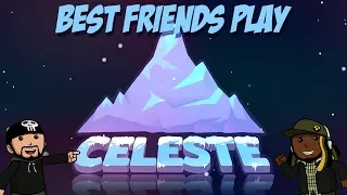 Best Friends Play Celeste