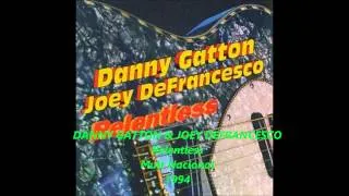 DANNY GATTON & JOEY DEFRANCESCO   Relentless 1994