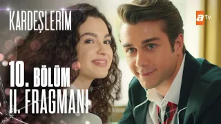 Kardeşlerim 10. Bölüm 2. Fragmanı | Hayat bildiği gibi gelsin...