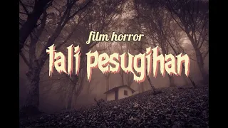 Tali pesugihan!! Film horror terbaru tayang di bioskop - vlog box movie