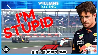 Charles Leclerc with ANOTHER "I'M STUPID" Moment | F1 Manager 2023 Career #80