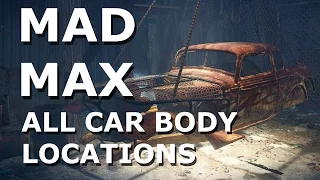 Mad Max - All Car Bodys locations