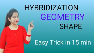 Easy trick to find hybridization, geometry and shape l In just 15 minutes l Neet 2024 l