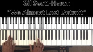 Gil Scott-Heron "We Almost Lost Detroit" Piano Tutorial