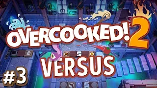 Overcooked 2 Versus - #3 - STEALING FROM EACH OTHER!! (4 Player Gameplay)