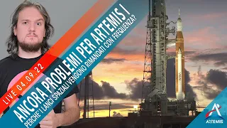 Artemis I : perchè tutti questi problemi con SLS? A quando il prossimo lancio?