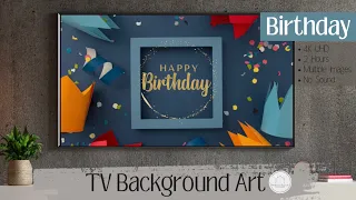 TV Art | Happy Birthday Wallpaper | Frame TV Screensaver | Smart TV Background Art | 2 Hours