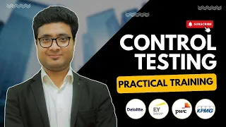 How Control Testing Is Done Practically In Top Firms? | Ft. CA Archit Agarwal